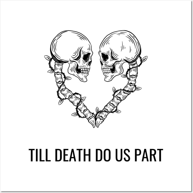 Till death do us part, skeleton love Wall Art by Rady